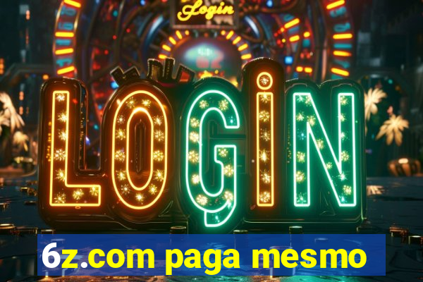 6z.com paga mesmo